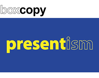 Boxcopy Presentism